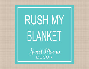 2-3 BUSINESS DAY Rush Production add on for Blankets